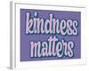 Kindness Matters-Marcus Prime-Framed Art Print