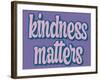 Kindness Matters-Marcus Prime-Framed Art Print