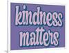 Kindness Matters-Marcus Prime-Framed Art Print