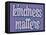 Kindness Matters-Marcus Prime-Framed Stretched Canvas