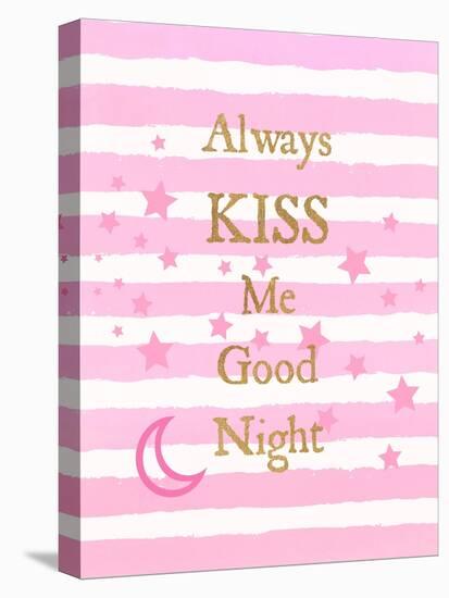 Kiss Me Good Night-Bella Dos Santos-Stretched Canvas