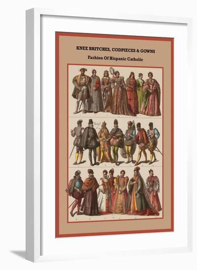 Knee Britches, Codpieces and Gowns Fashion of Hispanic Catholic-Friedrich Hottenroth-Framed Art Print