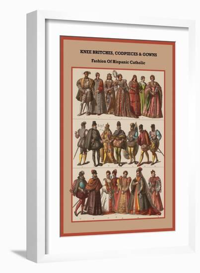 Knee Britches, Codpieces and Gowns Fashion of Hispanic Catholic-Friedrich Hottenroth-Framed Art Print