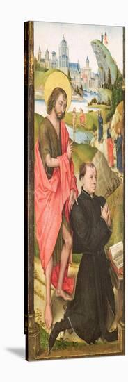 Kneeling Donor with Saint John the Baptist, C.1470-Vrancke van der Stockt-Stretched Canvas