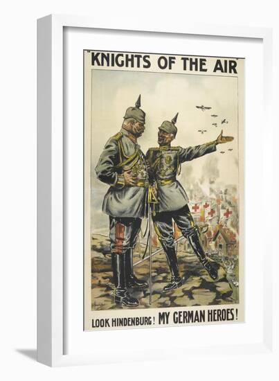 Knights Of the Air. 'Look Hindenburg ! My German Heroes !-null-Framed Giclee Print