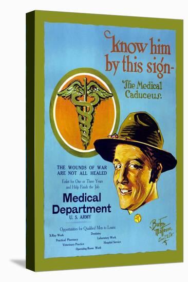 Know Him By This Sign, Join the Medical Department, U.S. Army-Barto Van Voohis Matteson-Stretched Canvas