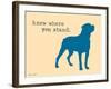 Know Where Stand-Dog is Good-Framed Art Print