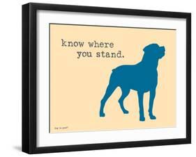 Know Where Stand-Dog is Good-Framed Art Print