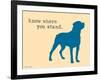 Know Where Stand-Dog is Good-Framed Art Print