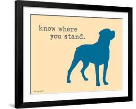 Know Where Stand-Dog is Good-Framed Art Print