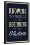 Knowing Yourself is the Beginning of All Wisdom-null-Framed Poster