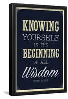 Knowing Yourself is the Beginning of All Wisdom-null-Framed Poster