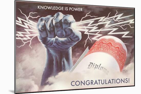 Knowledge is Power, Congratulations, Diploma, Graduation-null-Mounted Art Print