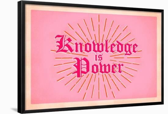 Knowledge is Power-null-Framed Poster