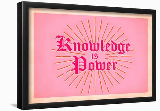 Knowledge is Power-null-Framed Poster