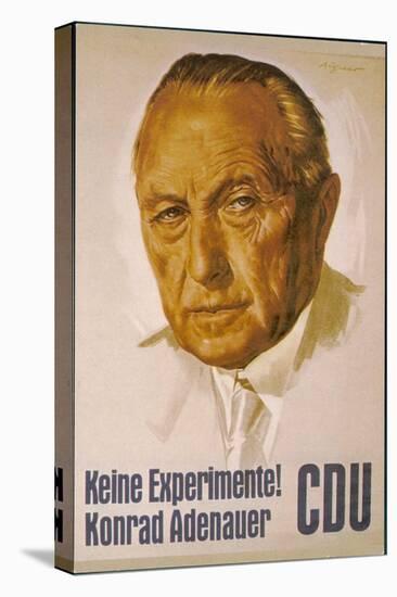 Konrad Adenauer Poster for the 1957 Elections Urging the People of Germany Not to Experiment-null-Stretched Canvas