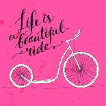 Life is a Beautiful Ride - Modern Handwritten Modern Calligraphy, Inspirational Quote for Card on P-kotoko-Art Print