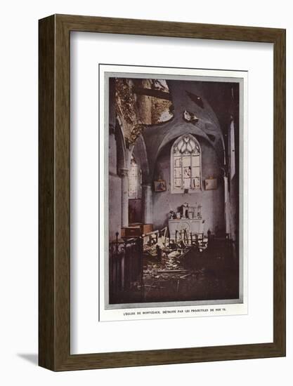 L'Eglise De Montceaux, Detruite Par Les Projectiles De Nos 75-Jules Gervais-Courtellemont-Framed Photographic Print