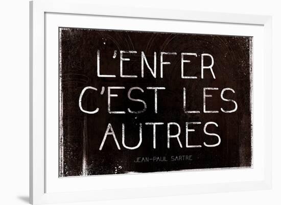 L'Enfer C'Est Les Autres Jean-Paul Sartre Quote-null-Framed Art Print