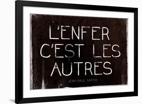 L'Enfer C'Est Les Autres Jean-Paul Sartre Quote-null-Framed Art Print