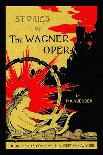 Stories of the Wagner Opera by H. A. Guerber-L.F. Hurd-Stretched Canvas