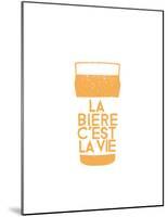 La Bière c'est La Vie - Pinte-null-Mounted Poster