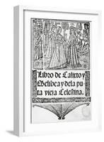 La Celestina or Tragicomedy of Calisto and Melibea and Old Prostitute Celestina-Fernando De Rojas-Framed Giclee Print