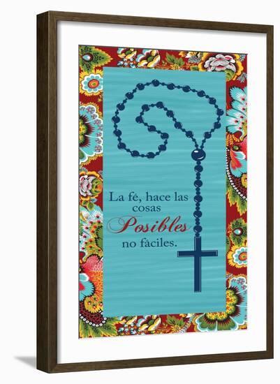 La Fe Hace Las Cosas Posibles No Faciles-Piper Ballantyne-Framed Art Print