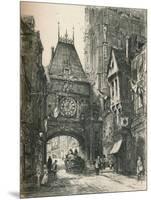 La Grosse Horloge, Rouen, C19th Century. (1925)-William Renison-Mounted Giclee Print