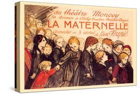 La Maternelle: Comedie en 3 Actes, c.1920-Théophile Alexandre Steinlen-Stretched Canvas