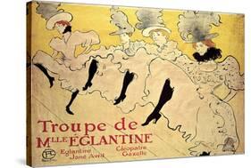 La Troupe de Mademoiselle Eglantine-Henri de Toulouse-Lautrec-Stretched Canvas