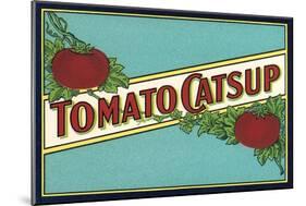 Label for Tomato Catsup-null-Mounted Art Print