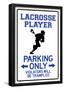 Lacrosse Player Parking Only Sign Poster-null-Framed Poster