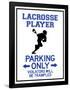 Lacrosse Player Parking Only Sign Poster-null-Framed Poster