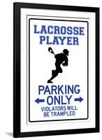 Lacrosse Player Parking Only Sign-null-Framed Art Print