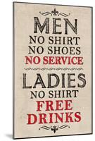 Ladies Free Drinks Men No Service Humor Print Poster-null-Mounted Poster