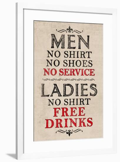 Ladies Free Drinks, Men No Service - Humor-null-Framed Art Print