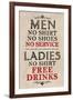 Ladies Free Drinks, Men No Service - Humor-null-Framed Art Print