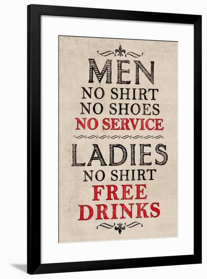 Ladies Free Drinks, Men No Service - Humor-null-Framed Art Print