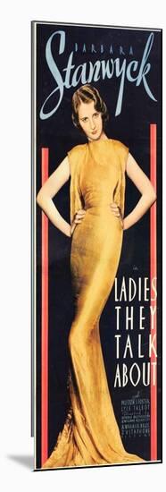 LADIES THEY TALK ABOUT, Barbara Stanwyck, 1933.-null-Mounted Premium Giclee Print
