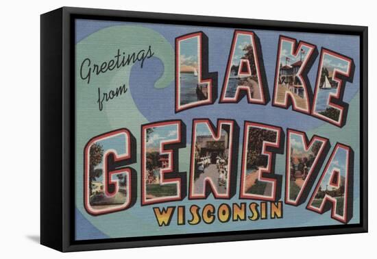 Lake Geneva, Wisconsin - Large Letter Scenes-Lantern Press-Framed Stretched Canvas