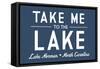 Lake Norman, North Carolina - Take Me to the Lake - Simply Said (Blue) - Lantern Press Artwork-Lantern Press-Framed Stretched Canvas