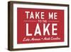 Lake Norman, North Carolina - Take Me to the Lake - Simply Said (Red) - Lantern Press Artwork-Lantern Press-Framed Art Print