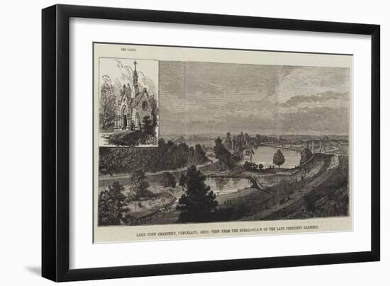 Lake View Cemetery, Cleveland, Ohio, View from the Burial-Place of the Late President Garfield-null-Framed Giclee Print