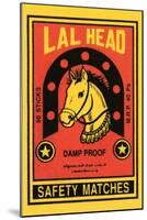 Lal Head Safety Matches-null-Mounted Art Print