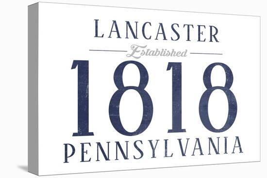 Lancaster, Pennsylvania - Established Date (Blue)-Lantern Press-Stretched Canvas