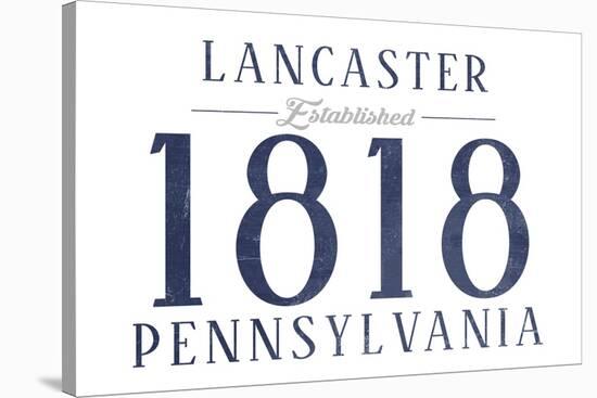 Lancaster, Pennsylvania - Established Date (Blue)-Lantern Press-Stretched Canvas
