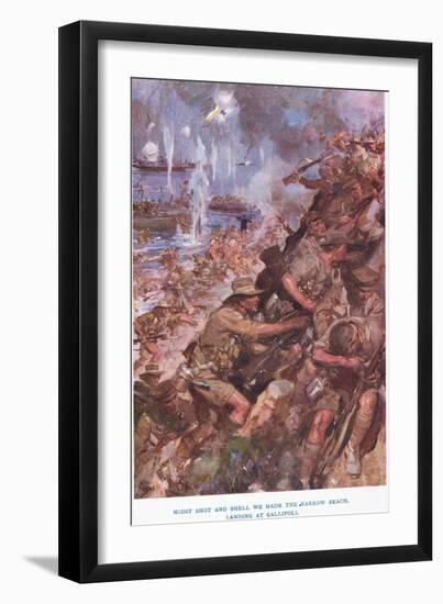 Landing at Gallipoli. Midst Shot and Shell We Made the Narrow Beach-Cyrus Cuneo-Framed Giclee Print