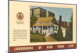 Landmarks of New York City, Poe's Cottage-null-Mounted Art Print