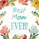 Best Mom EVER-Lanie Loreth-Art Print